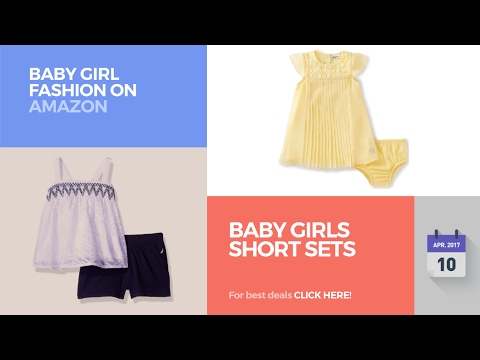 Baby Girls Short Sets Baby Girl Fashion On Amazon