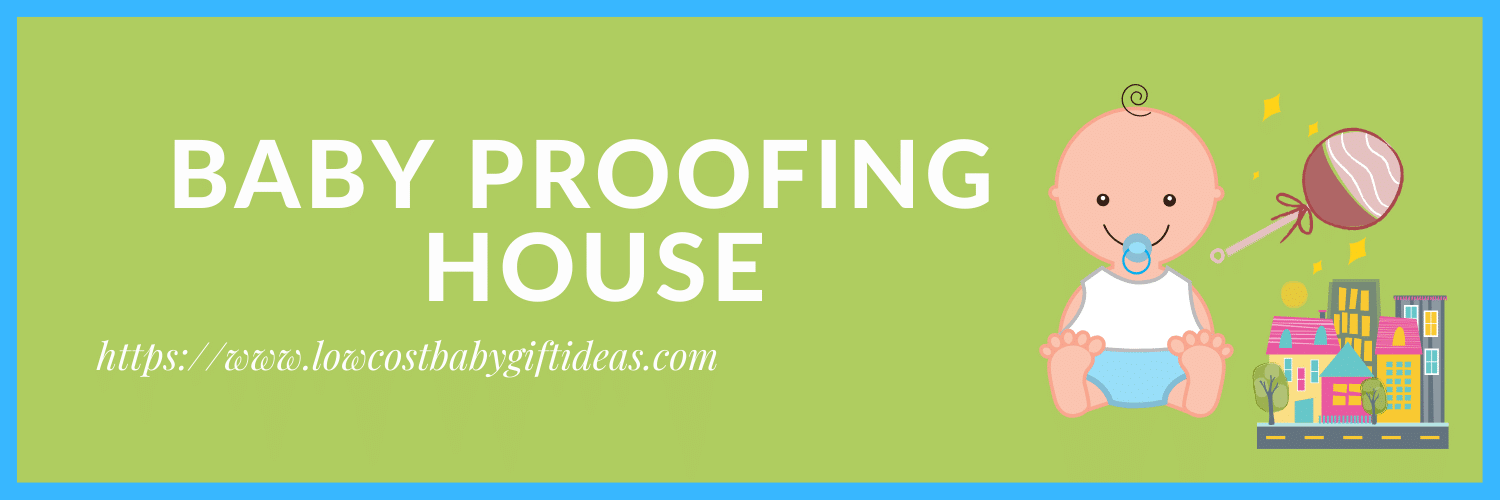 Baby proofing house