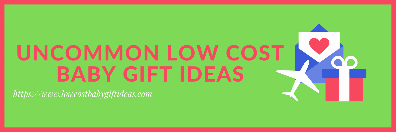 Uncommon low cost Baby Gift Ideas